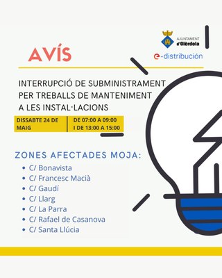 Aquest dissabte s'ha programat una interrupció de subministrament elècttric amb afectacions parcials en 7 carrers de Moja