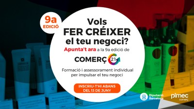 Obertes les inscripcions del programa Comerç21